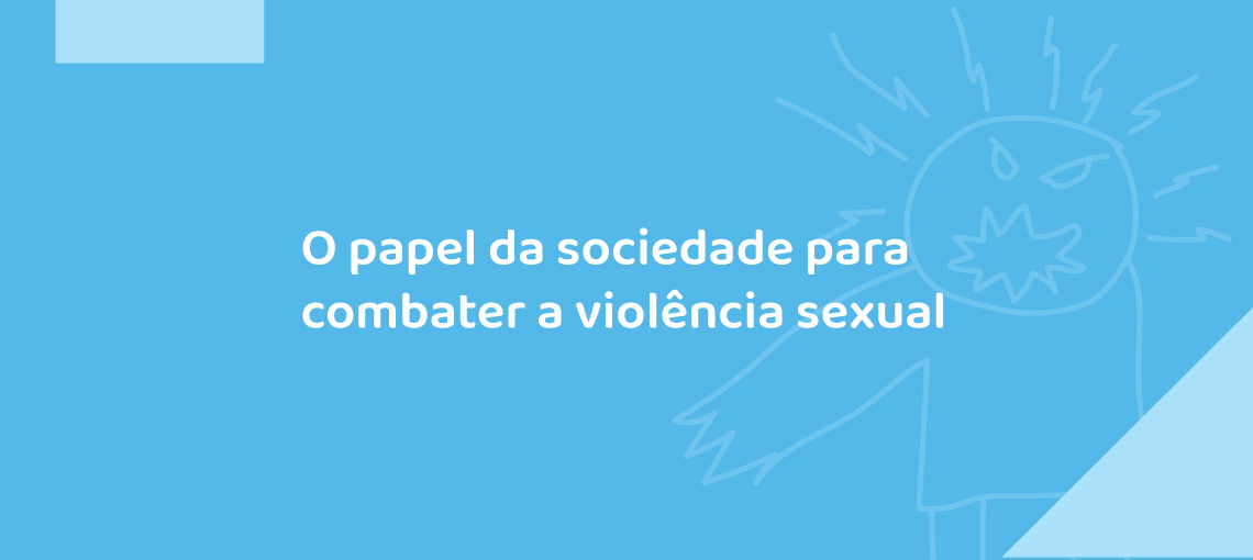 live2 #PodeSerAbuso – Assista a Live e saiba mais sobre o papel da sociedade no combate à violência sexual infantil