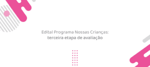 Fundação Abrinq realiza evento sobre promoção de vidas saudáveis e a sobrevivência infantil