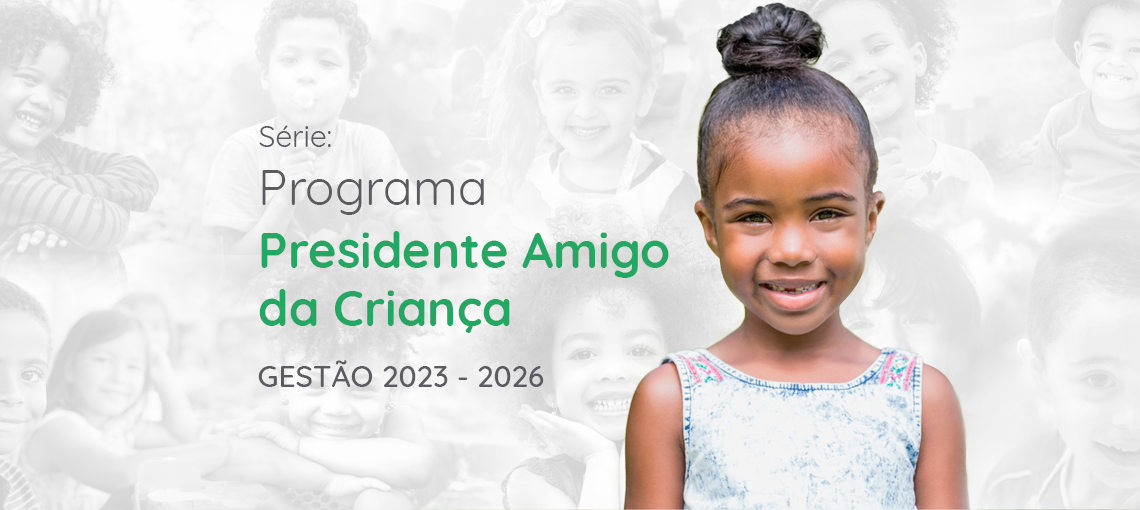banner-PAC-02 Os compromissos assumidos por candidatos a Presidente Amigo da Criança
