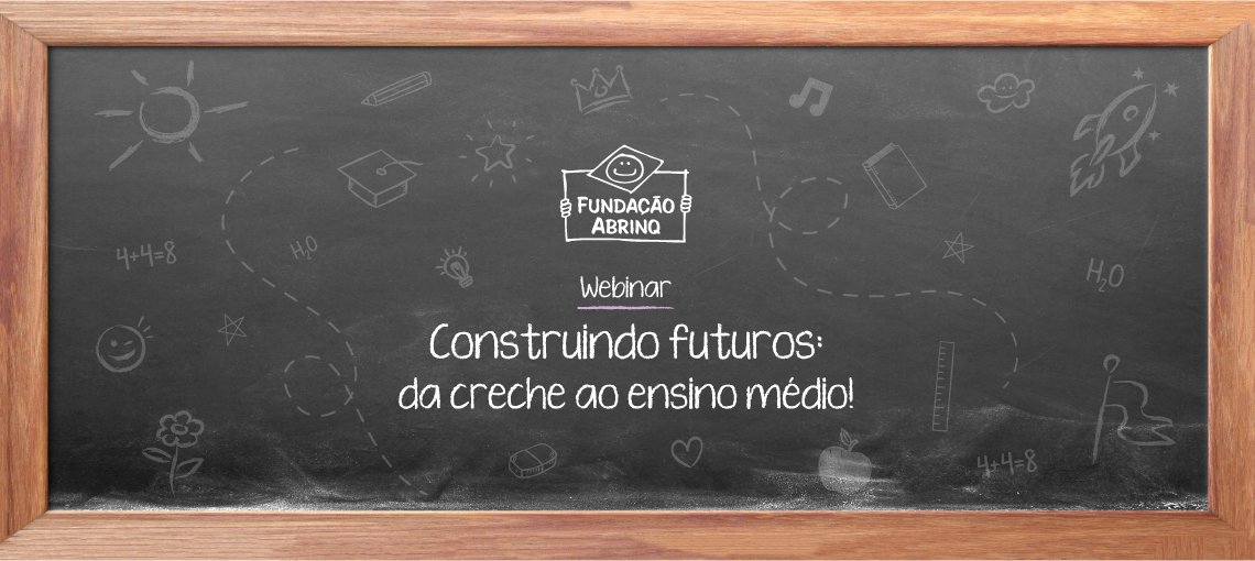 webinar-educação-noticia Webinar Construindo Futuros: da creche ao ensino médio acontecerá em 30 de setembro