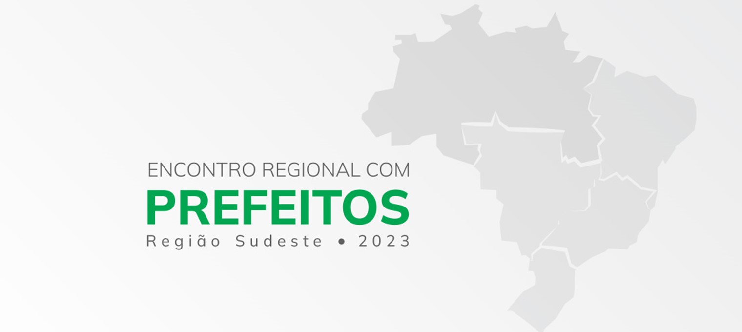 encontro sudeste site_0 Encontro Regional com Prefeitos do Sudeste destaca ações em prol da infância e adolescência
