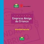 Coleção Empresa Amiga da Criança - Voluntariado Empresarial