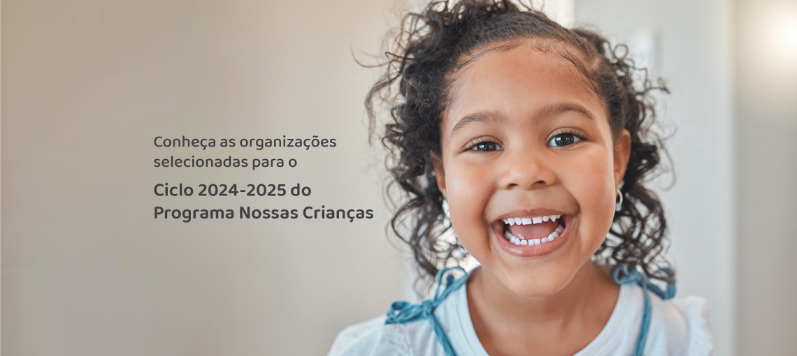 not 2 Fundação Abrinq seleciona 30 organizações para novo ciclo do Programa Nossas Crianças