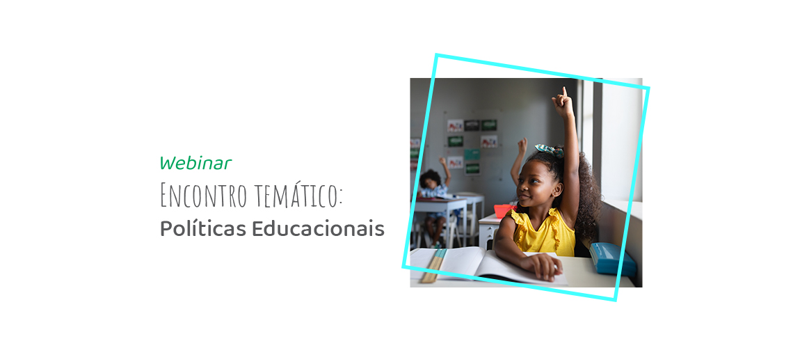 webinar prefeito Fundação Abrinq promove Encontro Temático sobre políticas educacionais para os municípios que integram o Programa Prefeito Amigo da Criança